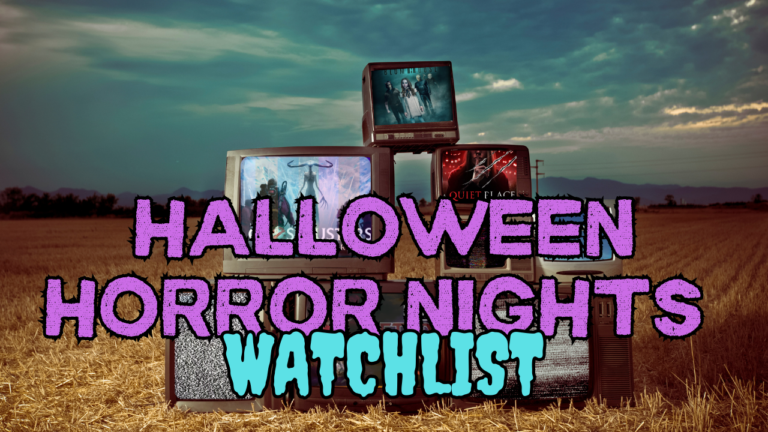 Halloween Horror Nights Watchlist