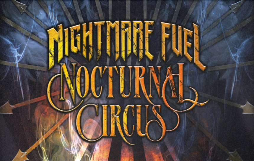 Nightmare Fuel Promo Image for Nocturnal Circus at Halloween Horror Nights Universal Orlando